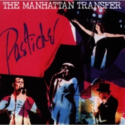 Manhattan Transfer - Pastiche